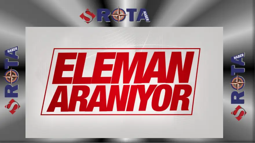 S Rota Reklamcılık ve Ajans personel ilanı