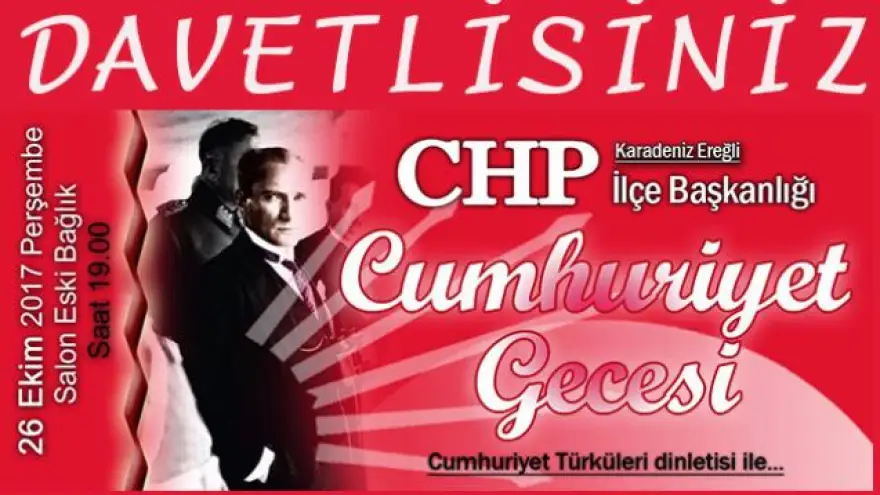 CHP Ereğli İlçe Başkanlığı'ndan Cumhuriyet Gecesi...