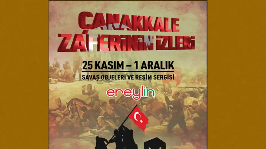 Çanakkale'nin izleri Ereylin'de...