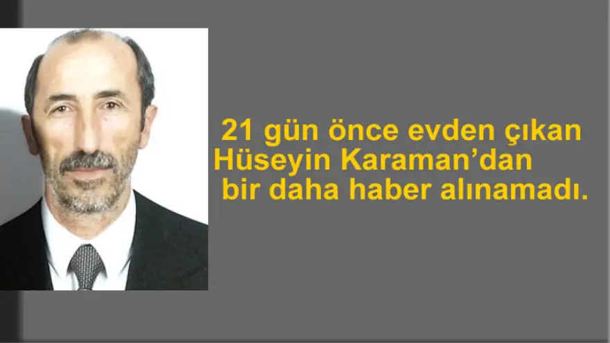 21 Gündür kayıp...