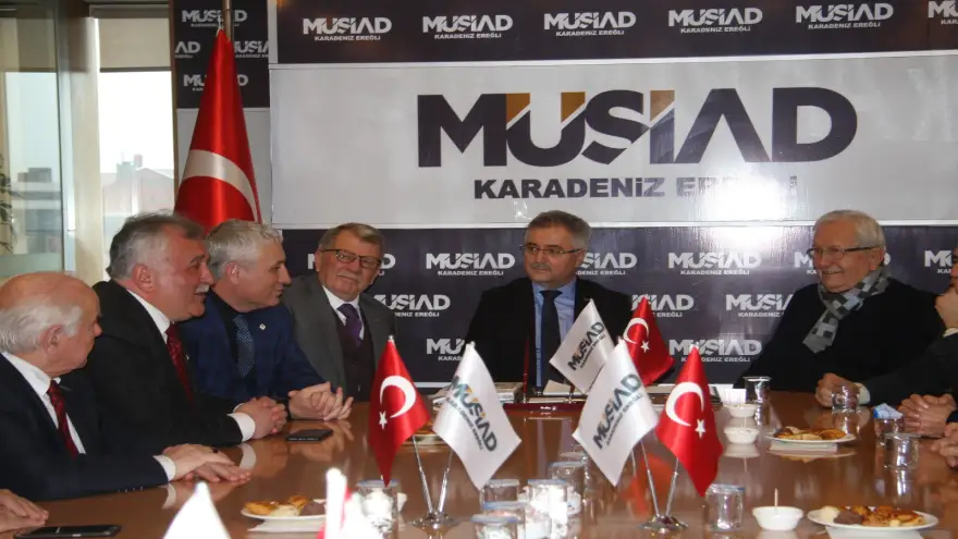 “MÜSİAD benim için de Ereğli’miz için de çok önemli..."