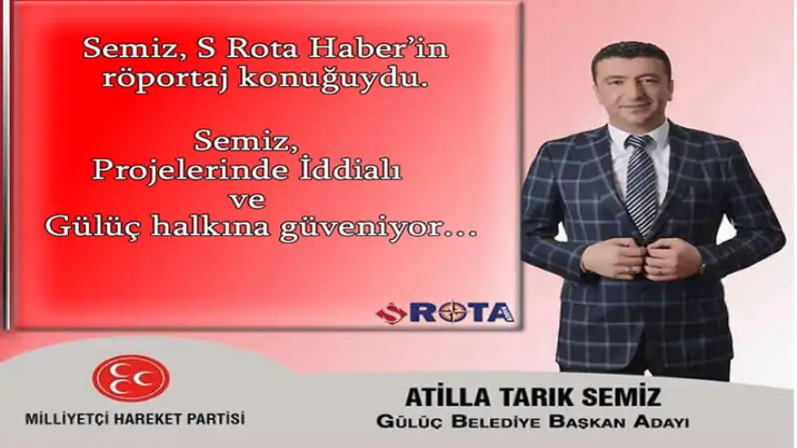 MHP Başkan Adayı Semiz, Gülüç halkına güveniyor...