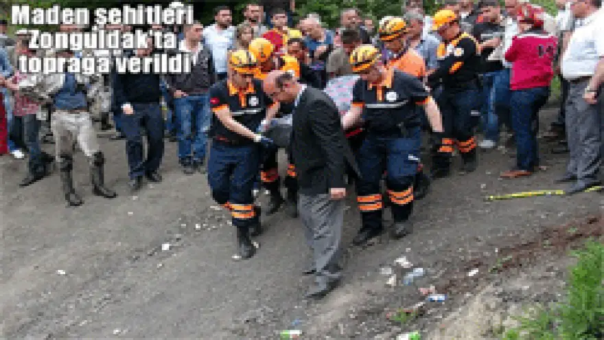 MADEN ŞEHİTLERİ ZONGULDAK'TA TOPRAĞA VERİLDİ