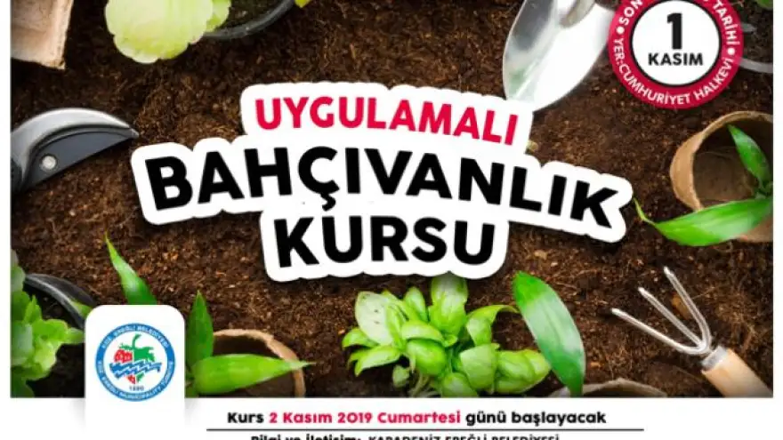 Uygulamalı Bahçıvanlık Kursu kayıtları başladı…
