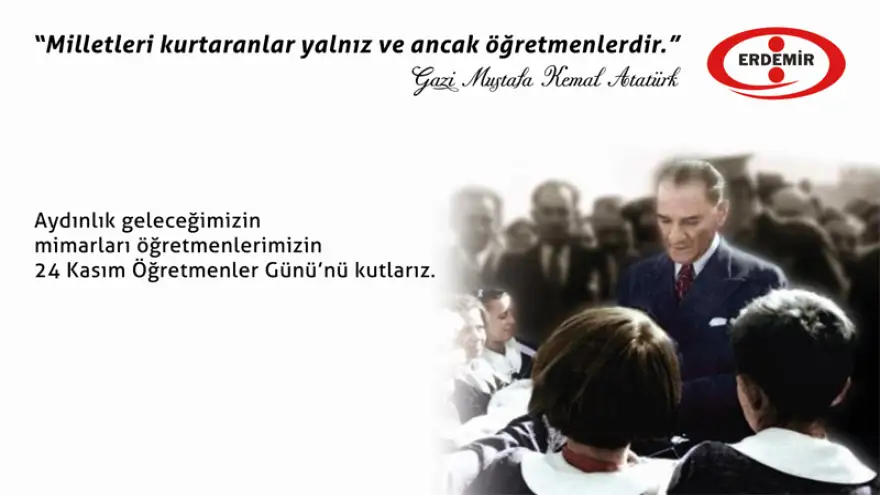 Erdemir: "24 Kasım Öğretmenler gününü kutlarız"