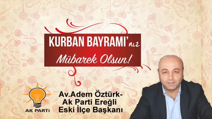 Öztürk, Kurban Bayramınızı Kutlar. Sağlık, Mutluluk ve Esenlikler Diler