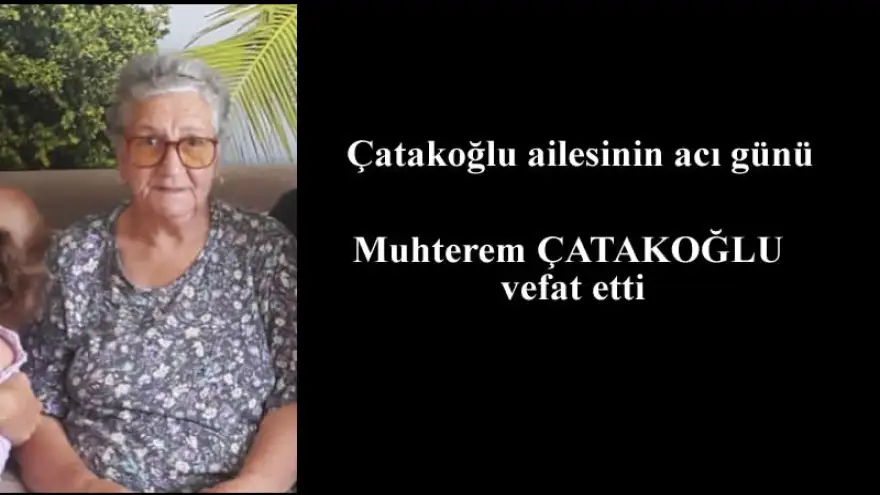 Çatakoğlu ailesinin acı günü