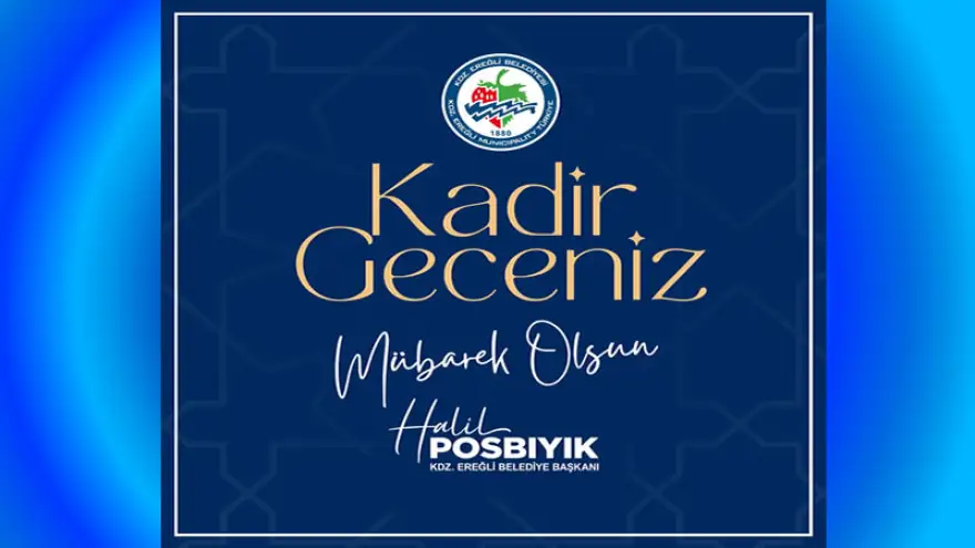 Başkan Posbıyık, Kadir Gecesi Mesajı Yayımladı