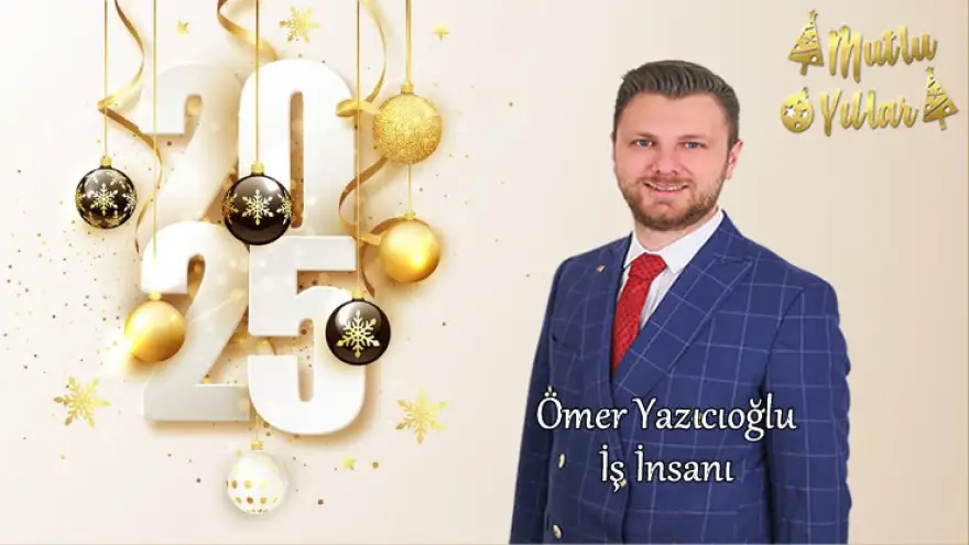 Ömer Yazıcıoğlu, Yeni Yılınız Kutlu Olsun...