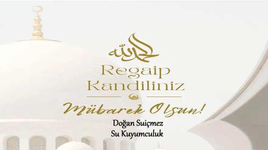 Su Kuyumculuk, Regaip Kandiliniz Mübarek Olsun..