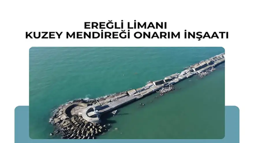 Ereğli limanı kuzey mendirek onarım ihalesi yapıldı