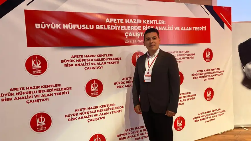 ‘AFETE HAZIR KENTLER ÇALIŞTAYI’ ANKARA’DA YAPILDI