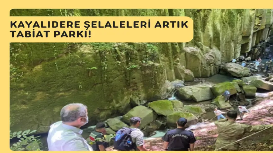 Kayalıdere Şelaleleri Artık Tabiat Parkı!