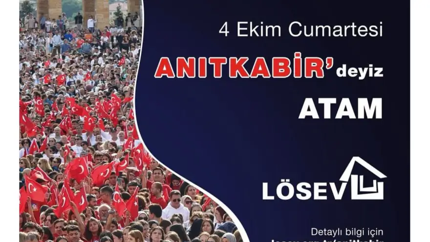 LÖSEV’den, 4 Ekim’de Anıtkabir’de Büyük Buluşma..