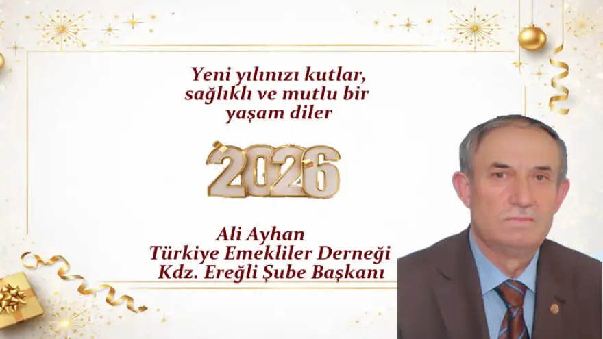 Ayhan, Yeni Yılınızı Kutlar, Sağlıklı ve Mutlu Bir Yaşam Diler..