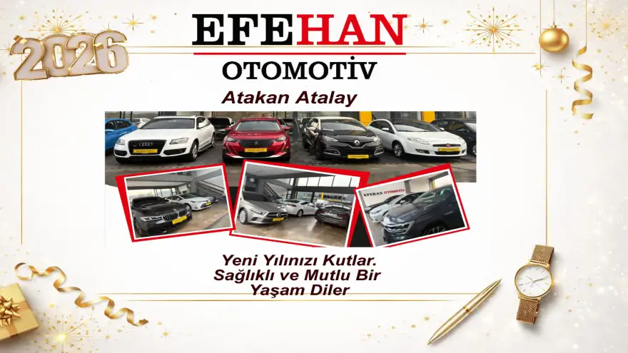 Efehan Otomotiv Yeni Yılınızı Kutlar Sağlıklı ve Mutlu Bir Yaşam Diler..
