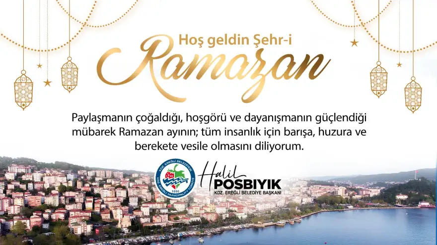 BAŞKAN POSBIYIK’TAN “RAMAZAN-I ŞERİF” MESAJI