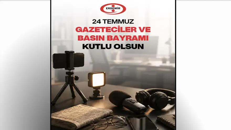 24 Temmuz Gazeteciler ve Basın Bayramı Kutlama Mesajı