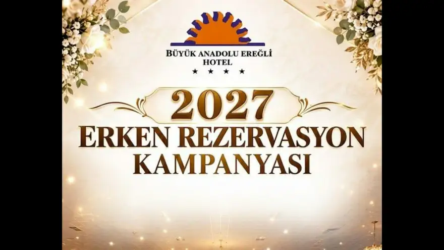Büyük Anadolu Ereğli Hotel’den 2027 İçin Erken Rezervasyon Kampanyası
