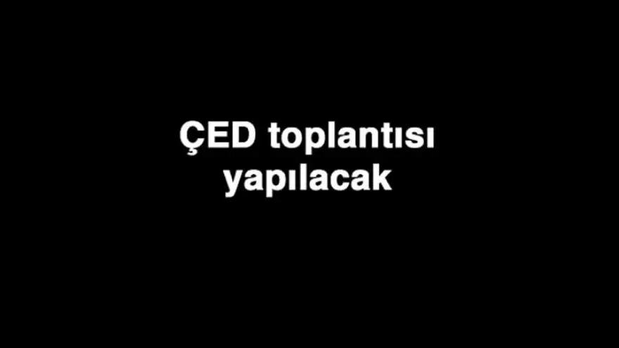 ÇED Toplantısı yapılacak