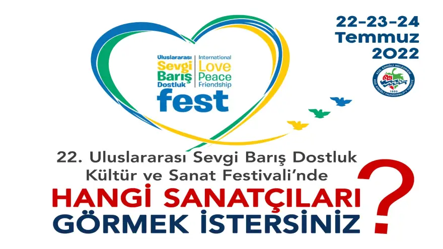 22. Sevgi, Barış, Dostluk Festivali 22-23-24 Temmuz’da Yapılacak