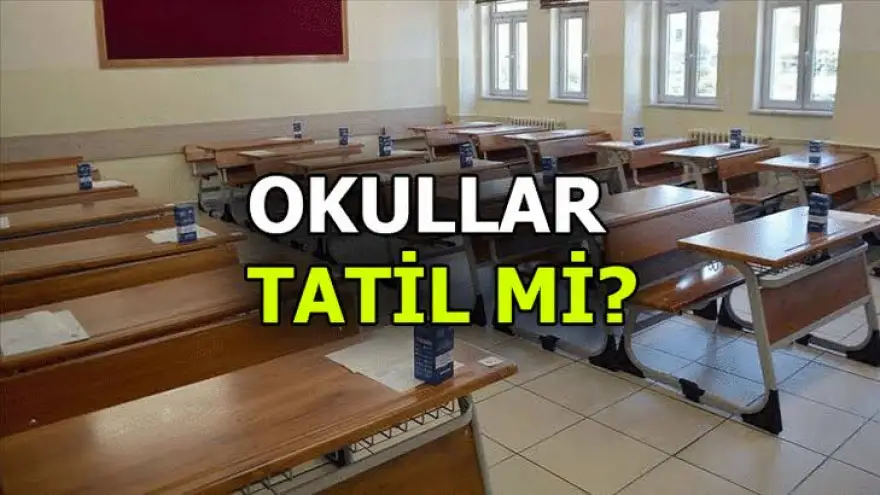 Okullar Tatil mi?