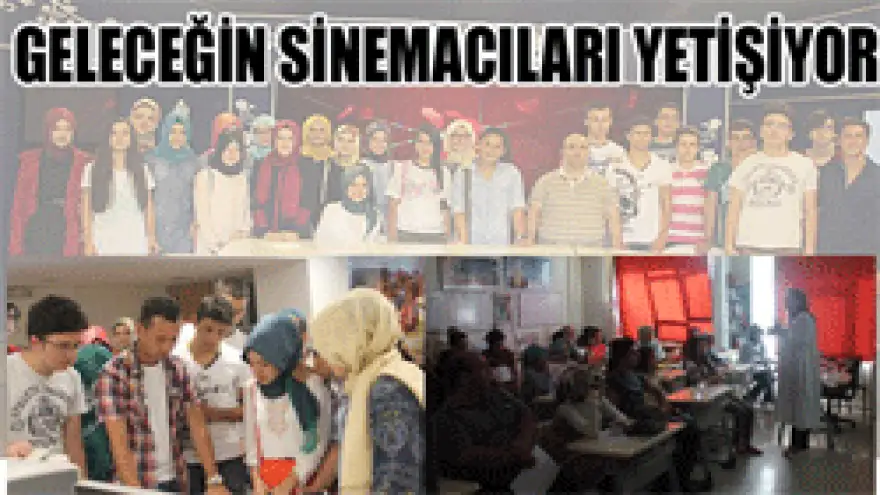 GELECEĞİN SİNEMACILARI YETİŞİYOR
