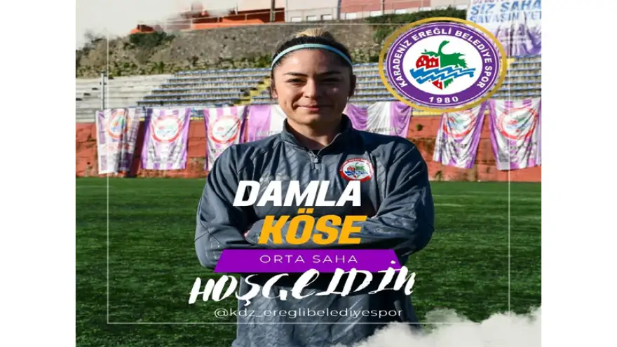 Damla Köse, Kdz. Ereğli Belediyespor’a transfer oldu...