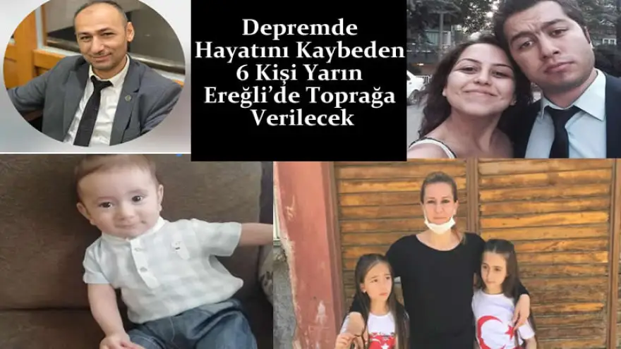 Enkaz altında kalmışlardı: Ereğli'de toprağa verilecekler