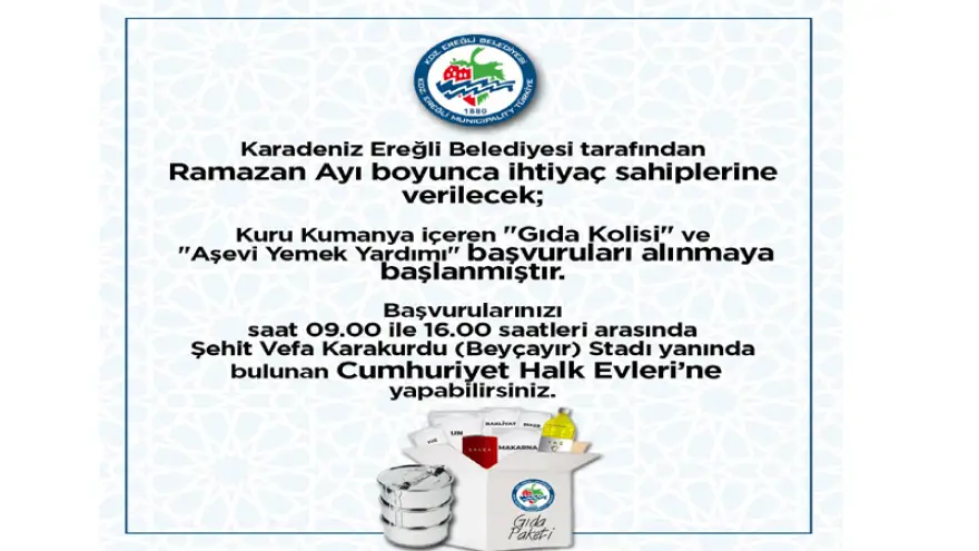 "Gıda Kolisi" ve "Aşevi Yemek Yardımı" başvuruları başladı..