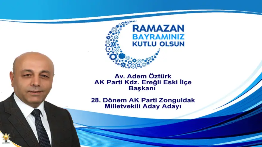 Av. Adem Öztürk Ramazan Bayramı Kutlama Mesajı