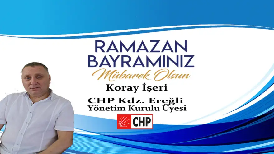 İşeri, Ramazan Bayramınız Mübarek Olsun...