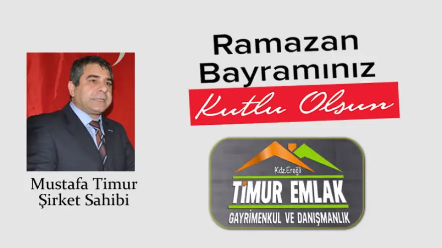 Timur Emlak - Mustafa Timur: "Ramazan Bayramınız Mübarek Olsun"