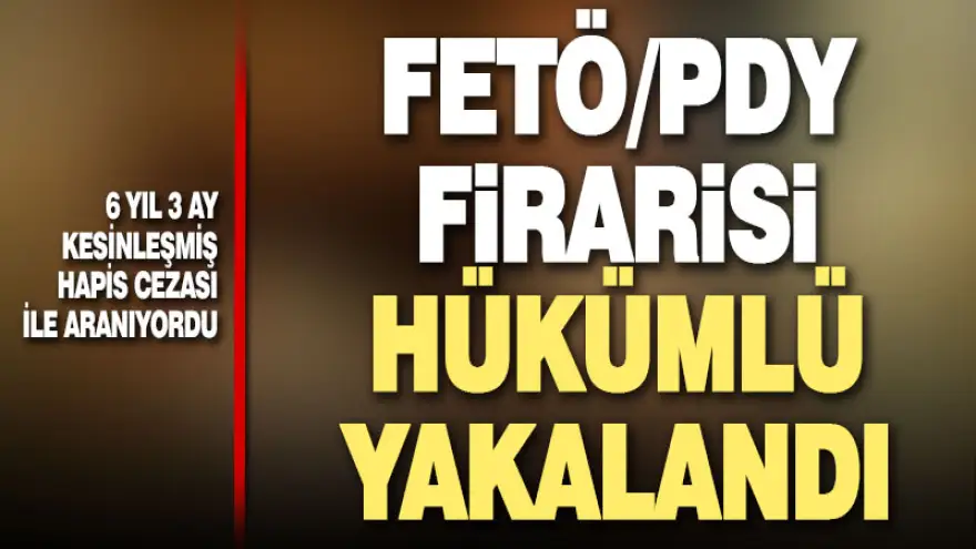 Ereğli'de kesinleşmiş hapis cezası bulunan FETÖ/PDY üyesi yakalandı