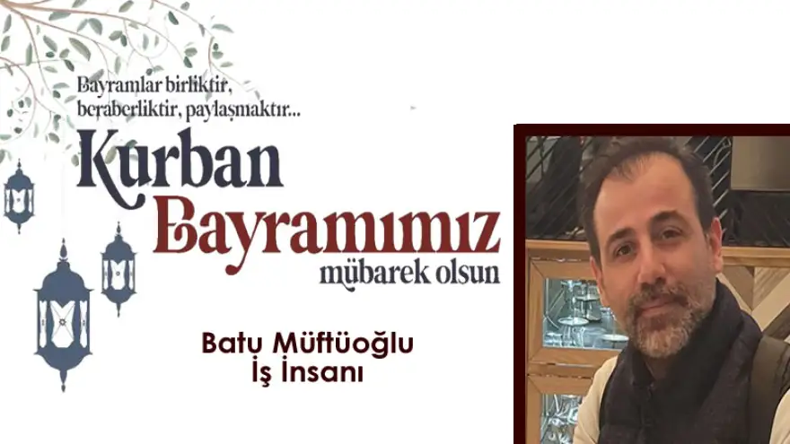 Müftüoğlu, Kurban Bayramımız Mübarek Olsun