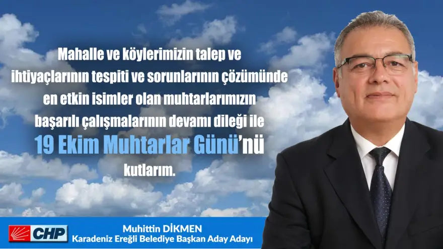 Dikmen, 19 Ekim Muhtarlar gününü kutlarım...