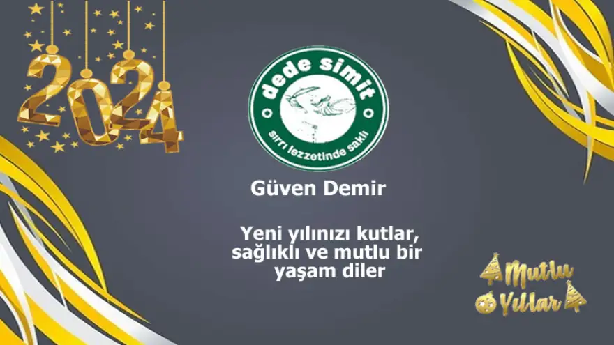 Dede Simit Yeni Yılınızı Kutlar, Sağlıklı ve Mutlu Bir Yaşam Diler