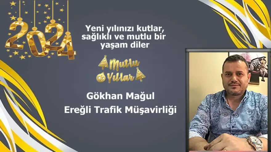 Ereğli Trafik Müşavirliği Yeni Yılınızı Kutlar, Sağlıklı ve Mutlu Bir Yaşam Diler