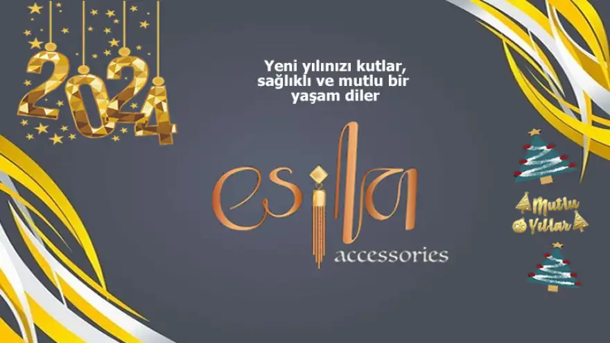 Esila Yeni Yılınızı Kutlar, Sağlıklı ve Mutlu Bir Yaşam Diler
