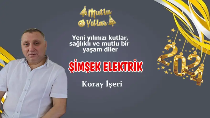 Şimşek Elektrik Yeni Yılınızı Kutlar, Sağlıklı ve Mutlu Bir Yaşam Diler