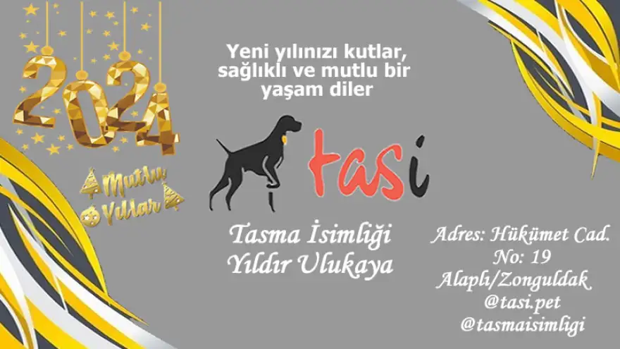 Tasi Tasma İsimliği Yeni Yılınızı Kutlar, Sağlıklı ve Mutlu Bir Yaşam Diler