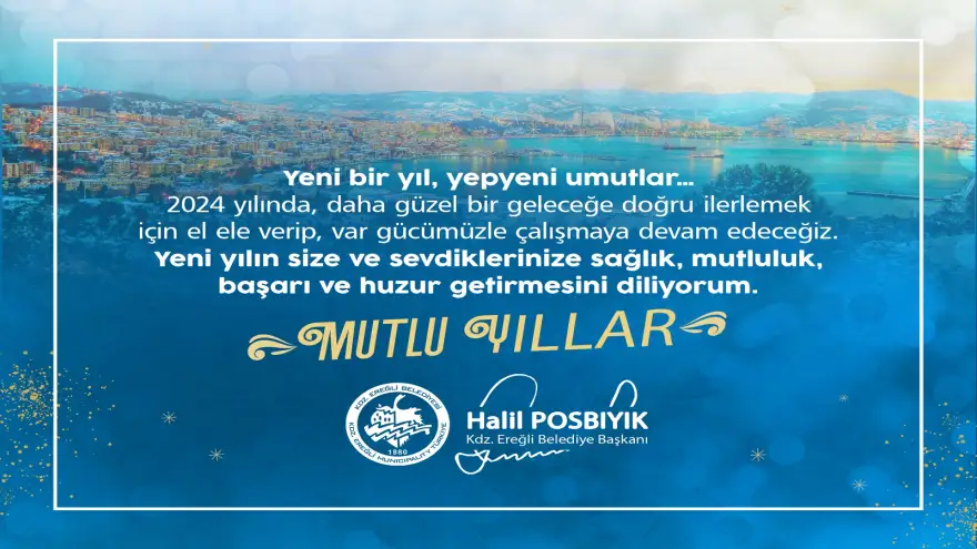 Başkan Posbıyık: Mutlu Yıllar Aşkım Ereğli