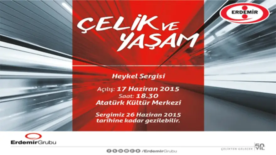 Erdemir'den Çelik ve Yaşam Sergisi